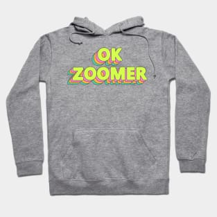 OK Zoomer Hoodie